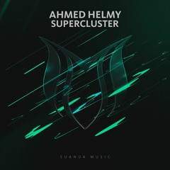 Ahmed Helmy - Supercluster (Original Mix)