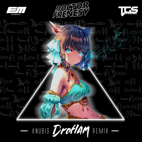 Anubis (Droflam Remix)