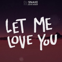 Let Me Love You - DJ Snake x AmiiR (Rabab Cover)