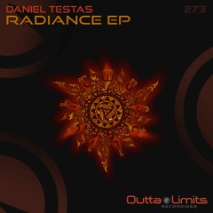 Daniel Testas - Radiance EP [Outta Limtis]