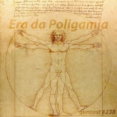 #237 Era Da Poligamia