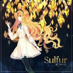 [Arcaea] Sulfur - ペのれリ