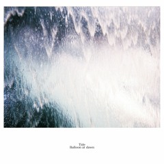 1st Full Album "Tide" 試聴