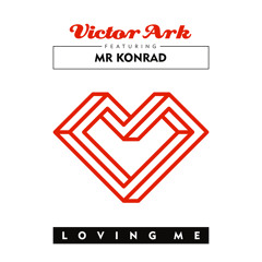 Victor Ark Feat. Mr. Konrad - Loving Me (Nu Disco Mix by Mark Lobensteijn)