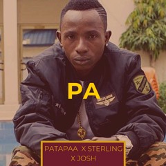 Patapaa - Pa x Sterling X Josh