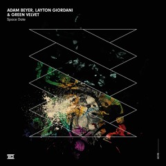 Adam Beyer, Layton Giordani & Green Velvet - Space Date - Drumcode - DC193