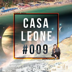 Casa Leone #009 Guest Mix: myfriendjeff (Tech House)