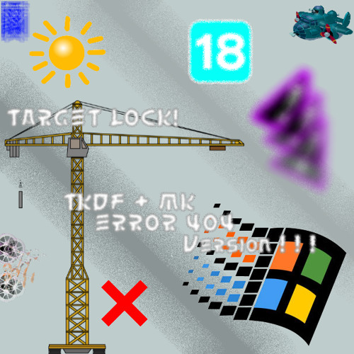 Target Lock (TKDF + MK Error 404 Version) (Original Mix) _-^-_