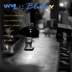 Vol. 12 - Bluesy