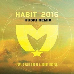 Collie Buddz & Bobby Hustle Feat. The Movement - Habit 2016 (HUSKI Remix)