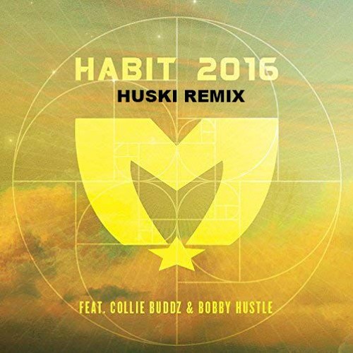 Collie Buddz & Bobby Hustle Feat. The Movement - Habit 2016 (HUSKI Remix)