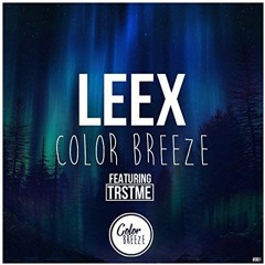 LEEX & TRSTME - Color Breeze