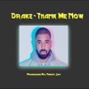 Drake Thank Me Now Mp3