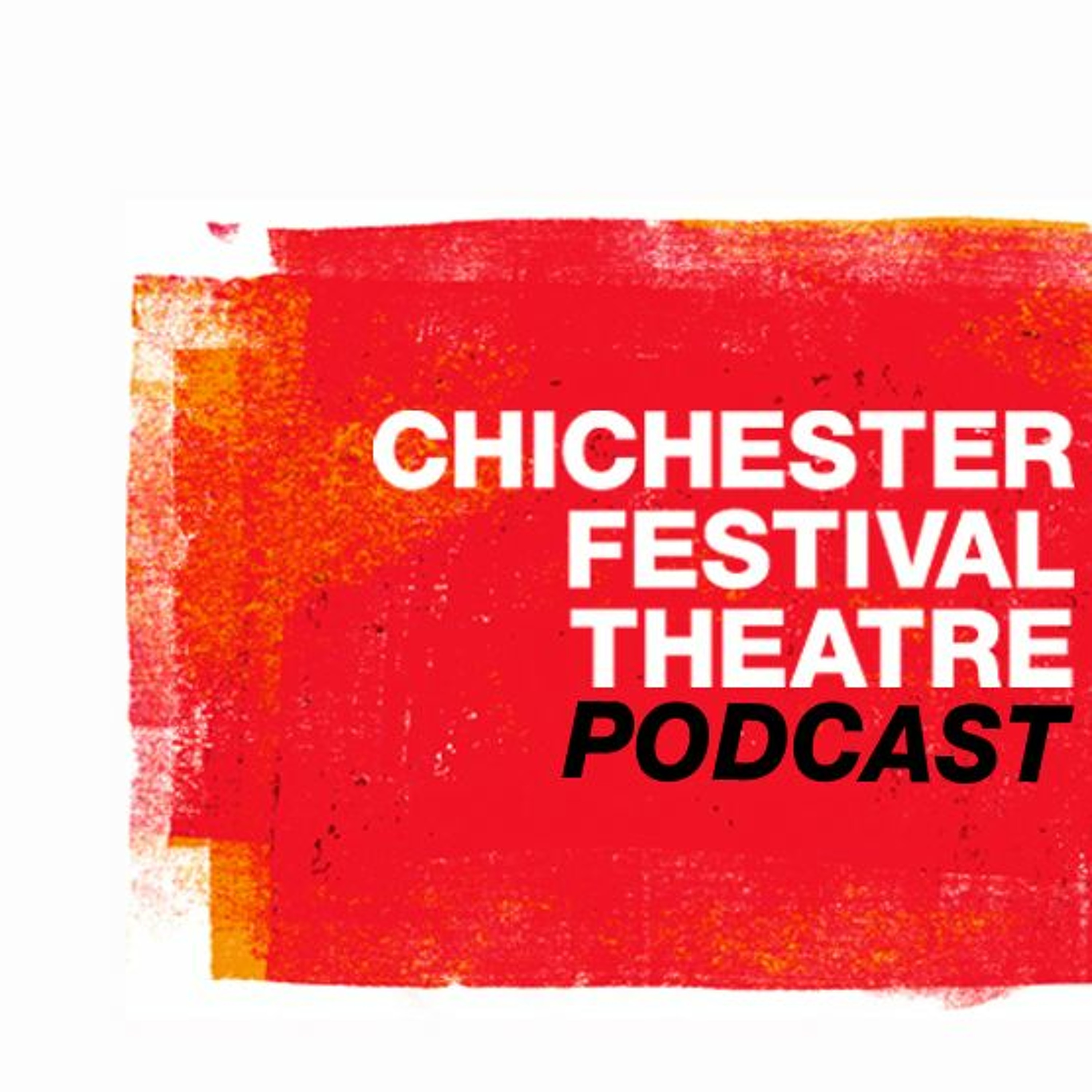 Chichester Festival Theatre Podcast