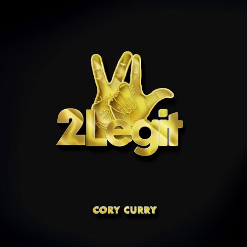 Cory Curry - 2 Legit