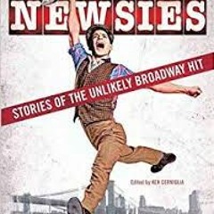 Newsies The Broadway Musical - King Of New York