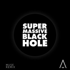 Muse - Supermassive Black Hole (Abzurda Remix)