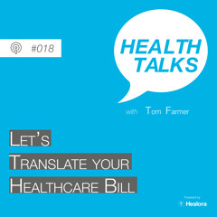 #018:  Let’s translate your Healthcare bill