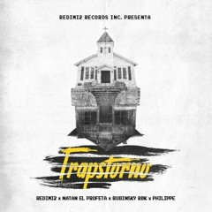 Trapstorno - Redimi2 Ft. Natán El Profeta, Rubinsky RBK & Philipe - Traptorno (Single) [2018]