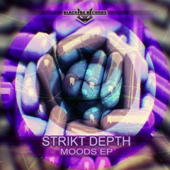 STRIKT DEPTH - Moods EP (clips/freedownload/link In Description Or Click 'buy')