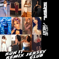 Run It - @IAmDJSoreal x @Cueheat