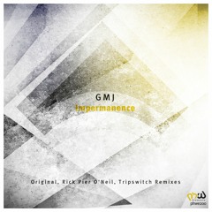 GMJ - Impermanence (Rick Pier O'Neil Remix) [PHWE200]