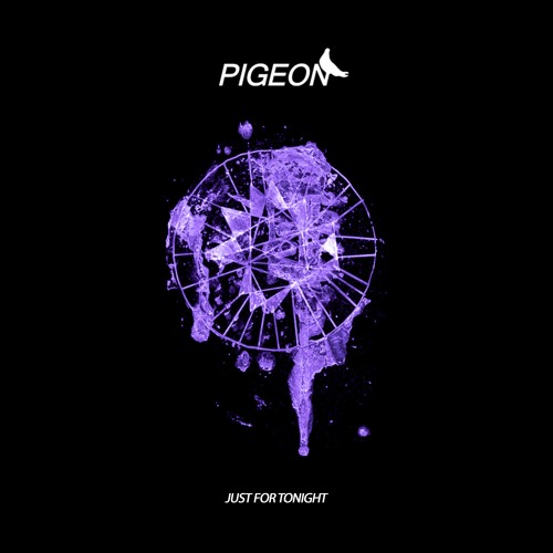 Pigeon - Just for Tonight [FREE DOWNLOAD]