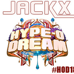 Jackx // Hype-O Dream 2018 // Opening Flashback Stage \\