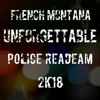 French_Montana_Ft.JereM_PROD°Swae_Lee_-_Unforgettable_( POLICE _-_READEAM )_2K18.mp3