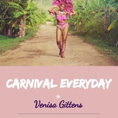 Venisa Gittens - Carnival Everyday (Ocean Breeze Riddim)