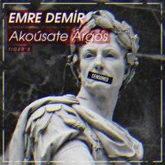 Emre Demir - Akoúsate Argos (V.I.P Greek Remix) #Bass