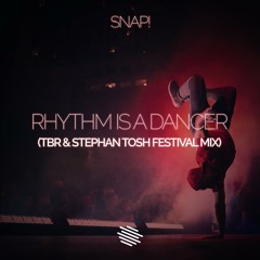 Snap! - Rhythm Is A Dancer (TBR & Stephan Tosh Festival Mix) [Slammes exclusive]