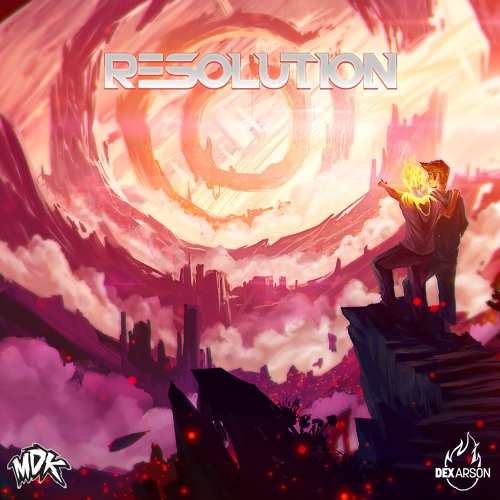 MDK & Dex Arson - Resolution