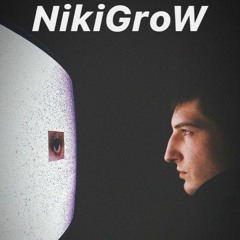 NikiGroW - Ungrateful