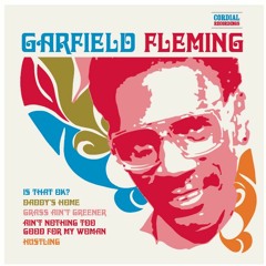 Garfield Fleming - Ain't Nothing Too Good For My Woman (BBC 6Music)