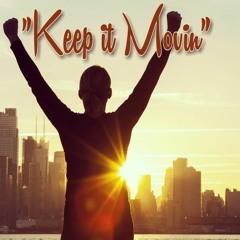 "Keep It Movin" Feat. Remidi,LiveWire & Curtis