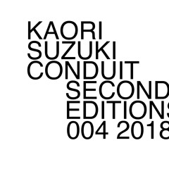 004 - Kaori Suzuki - Conduit (excerpt)