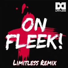 Whyneed - On Fleek (Limitlezz Remix) Ft. Izzy