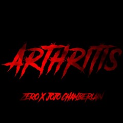 Arthritis (feat. Jojo Chamberlain) Prod. Trejosofye & YNP
