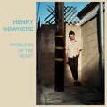 Henry&#x20;Nowhere Problems&#x20;Of&#x20;The&#x20;Heart Artwork