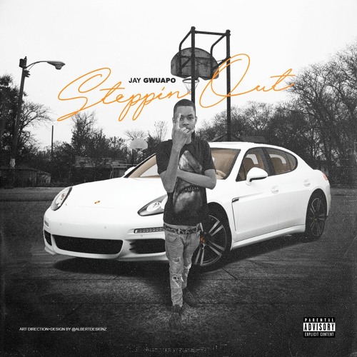 Jay Gwuapo - Steppin Out