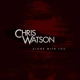 Chris Watson - Alone With You (Free Download) thumbnail