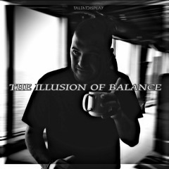Illusion Of Balance