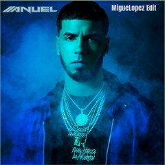 Anuel AA - Ella Quiere Beber (MigueLopez Extended Edit)
