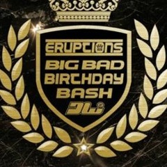 DJ Laggy @ Eruptions Big Bad Birthday Bash [Mastered320]