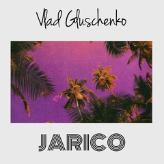 Jarico & Vlad Gluschenko - Weekend [FREE]