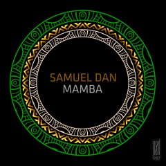 Premiere: Samuel Dan "Mamba" - Roush Label