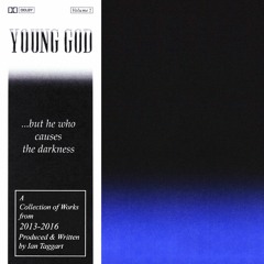 Young God - ...but He Who Causes The Darkness - 04 Wilderness Of Mirrors