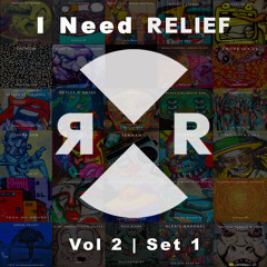 Relief Radio - I Need RELIEF Vol 2 (Set 4) - July 21, 2018