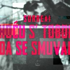 Surreal-Hocu Sa Tobom Da Se Smuvam remix